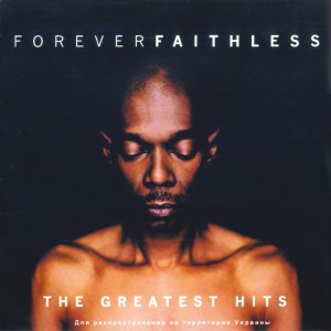 FAITHLESS - THE GREATEST HITS