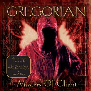 GREGORIAN - MASTERS OF CHANT