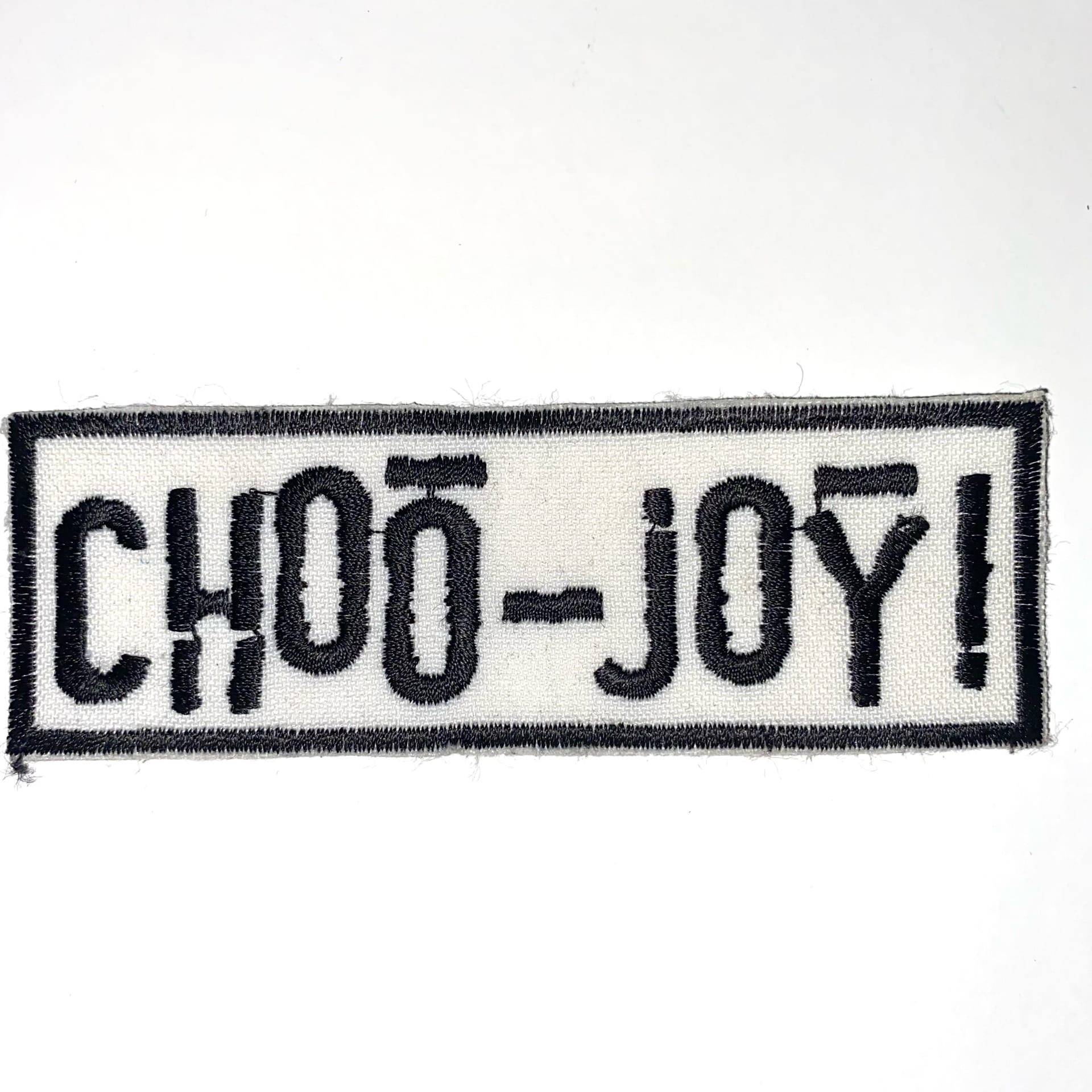 НАШИВКА - CHOO-JOY!