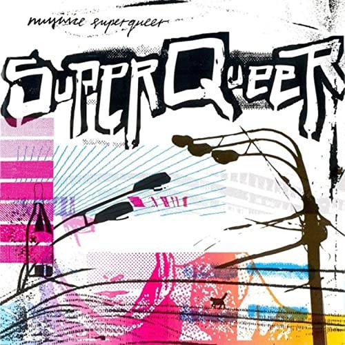 MUJUICE - SUPERQUEER
