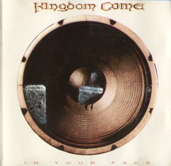 KINGDOME COME - IN YOUR FACE