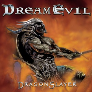DREAM EVIL - DRAGON SLAYER