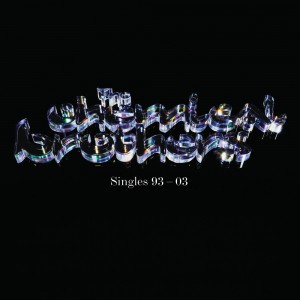 THE CHEMICAL BROTHERS - SINGLES 93-03
