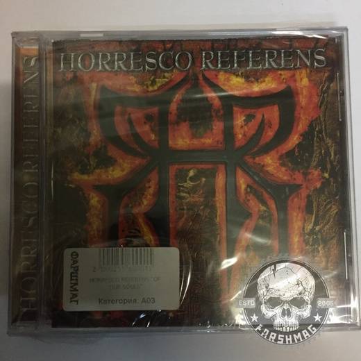 HORRESCO REFERENS - OF OUR SOULS