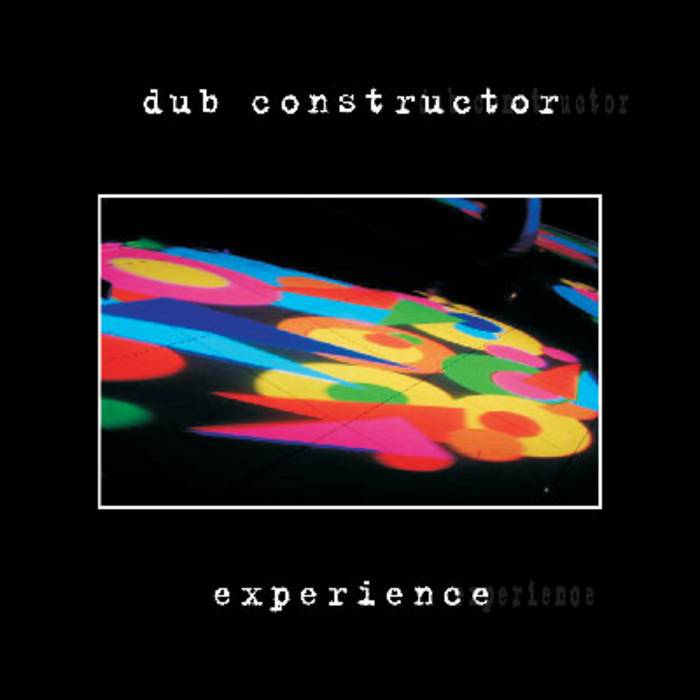 DUB CONSTRUCTOR - Experience