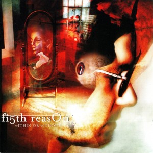 FI5TH REASON - WITHIN OR WITHOUT